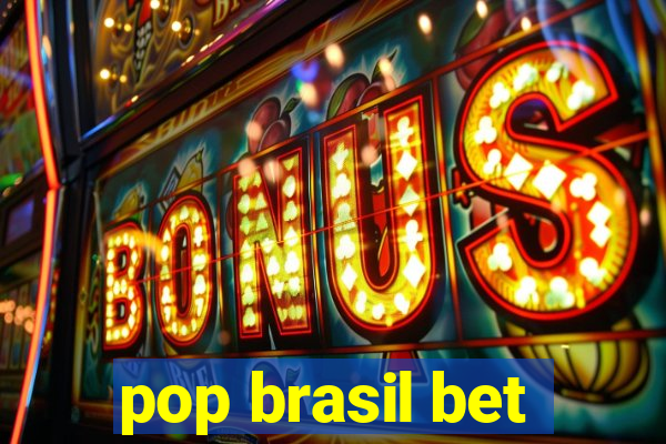 pop brasil bet